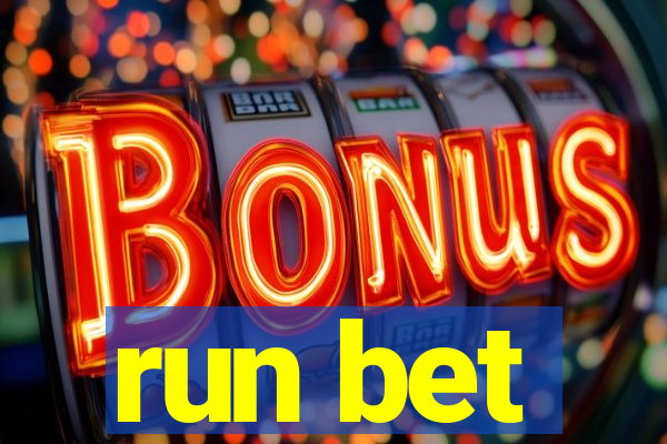 run bet